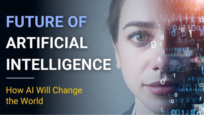 Future of Artificial Intelligence: How AI Will Change the World